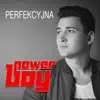 Power Boy - Perfekcyjna - Single